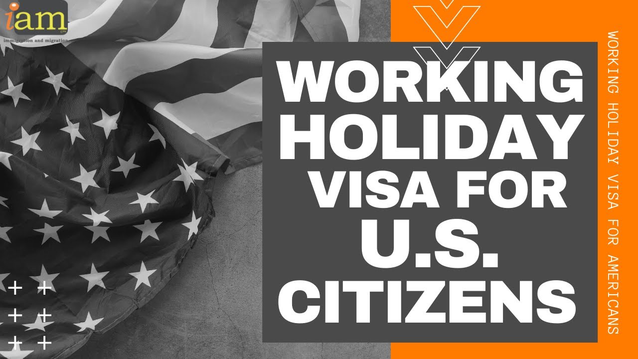 Countries with working holiday visas for us citizens in 2023 1 countries with working holiday visas for us citizens